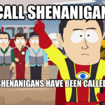 shenanigans