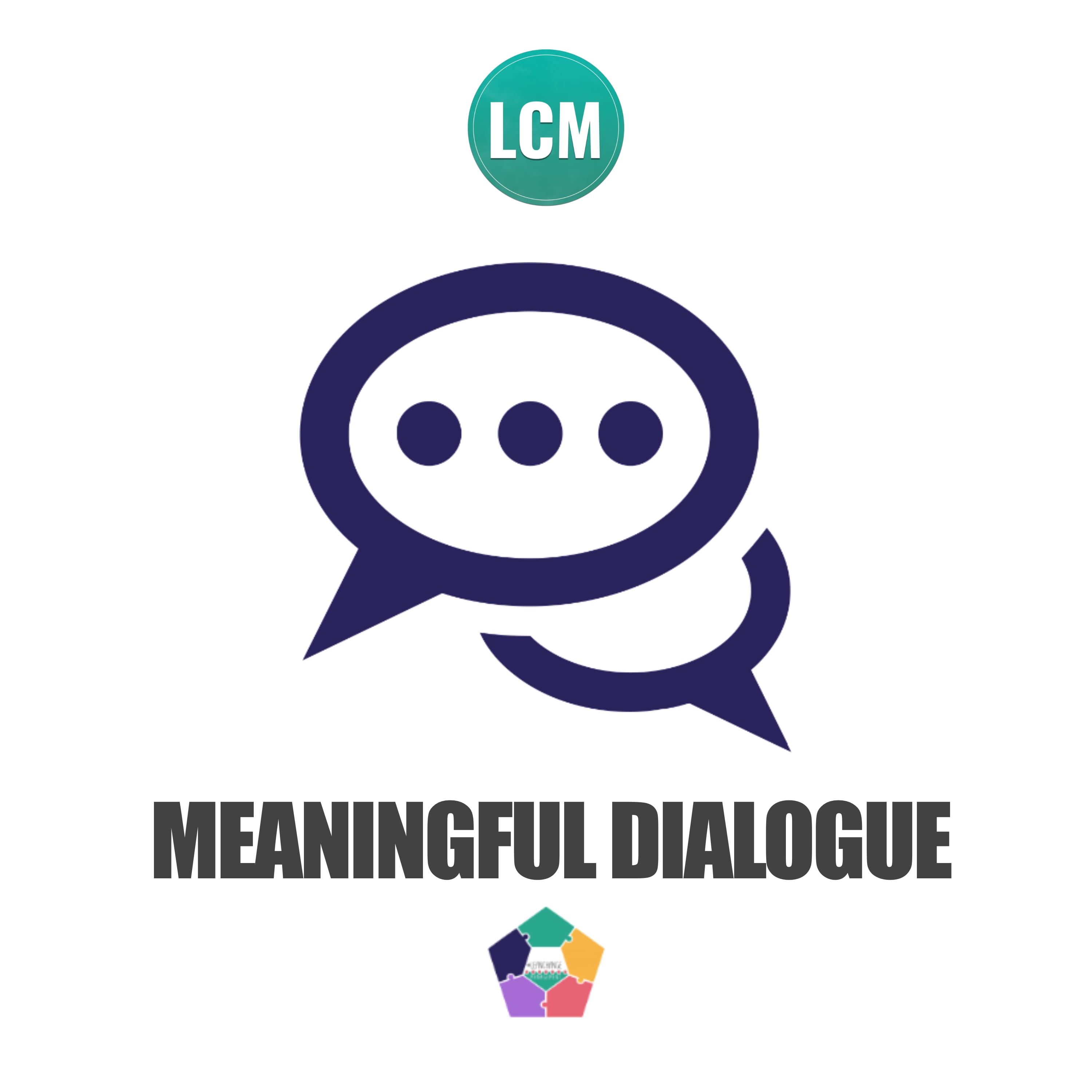 Meaningful Dialogue