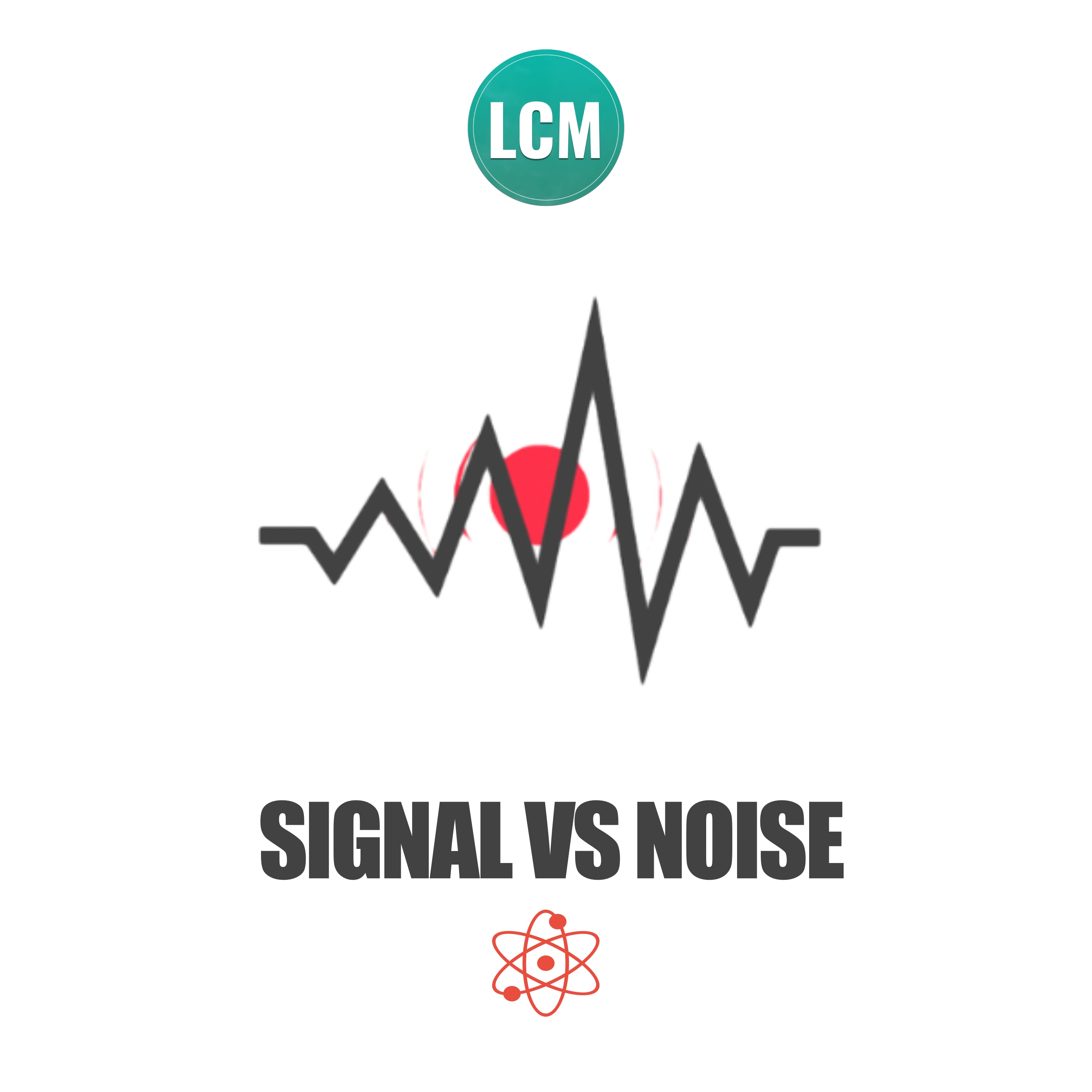 Signal vs Noise
